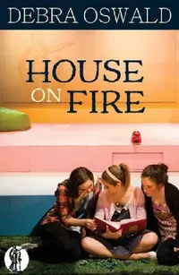 Buy House on Fire (English, Debra Oswald) — BookShops.in