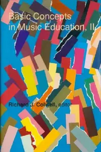 Buy Basic Concepts in Music Education, II (English, Richard J. Cowell) — BookShops.in