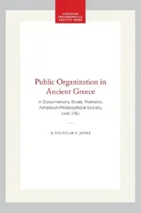 Buy Public Organization in Ancient Greece (English, Nicholas F. Jones) — BookShops.in