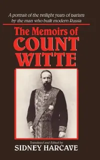 Buy The Memoirs of Count Witte (English, Sergei Iu Witte | Sidney Harcave) — BookShops.in