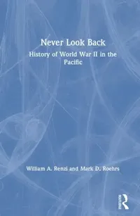 Buy Never Look Back (English, William A. Renzi | Mark D. Roehrs) — BookShops.in