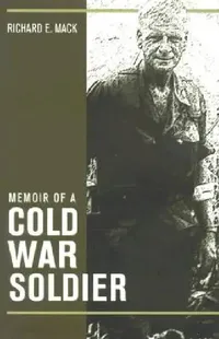Buy Memoir of a Cold War Soldier (English, Mack) — BookShops.in