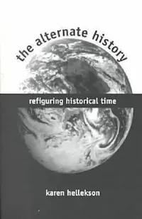 Buy The Alternate History (English, Hellekson) — BookShops.in