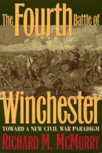 Buy The Fourth Battle of Winchester (English, McMurry) — BookShops.in