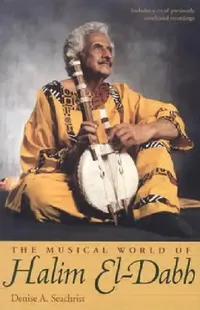 Buy The Musical World of Halim El-Dabh [With CD] (English, Seachrist) — BookShops.in