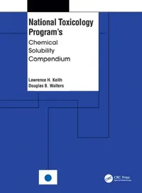 Buy National Toxicology Program's Chemical Solubility Compendium (English, Keith Lawrence H. | Douglas B. Walters) — BookShops.in