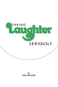 Buy Taking Laughter Seriously | by John Morreall | State University of New York Press | by John Morreall | State University of New York Press | by John Morreall | State University of New York Press | by John Morreall | State University of New York Press | by John Morreall | State University of New York Press | by John Morreall | State University of New York Press | by John Morreall | State University of New York Press | by John Morreall | State University of New York Press | by John Morreall | State — BookShops.in