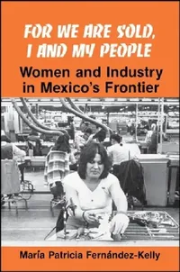 Buy For We are Sold, I and My People | by María P. Fernández-Kelly | State University of New York Press | by María P. Fernández-Kelly | State University of New York Press | by María P. Fernández-Kelly | State University of New York Press | by María P. Fernández-Kelly | State University of New York Press | by María P. Fernández-Kelly | State University of New York Press | by María P. Fernández-Kelly | State University of New York Press | by María P. Fernández-Kelly | State University of New York Pres — BookShops.in