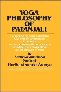 Buy Yoga Philosophy of Patañjali (English, Swāmi Āra, amp; Hariharānanda) — BookShops.in