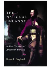 Buy The National Uncanny | by Renée L. Bergland | University Press of New England | by Renée L. Bergland | University Press of New England | by Renée L. Bergland | University Press of New England | by Renée L. Bergland | University Press of New England | by Renée L. Bergland | University Press of New England | by Renée L. Bergland | University Press of New England | by Renée L. Bergland | University Press of New England | by Renée L. Bergland | University Press of New England | by Renée L. Bergland — BookShops.in