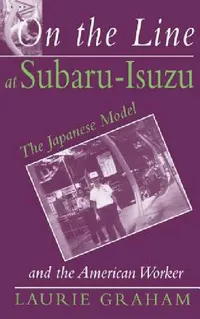 Buy On the Line at Subaru-Isuzu | by Laurie Graham | ILR Press | by Laurie Graham | ILR Press | by Laurie Graham | ILR Press | by Laurie Graham | ILR Press | by Laurie Graham | ILR Press | by Laurie Graham | ILR Press | by Laurie Graham | ILR Press | by Laurie Graham | ILR Press | by Laurie Graham | ILR Press | by Laurie Graham | ILR Press | by Laurie Graham | ILR Press | by Laurie Graham | ILR Press | by Laurie Graham | ILR Press | by Laurie Graham | ILR Press | by Laurie Graham | ILR Press | by La — BookShops.in