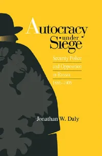 Buy Autocracy under Siege | by Jonathan Daly | Northern Illinois University Press | by Jonathan Daly | Northern Illinois University Press | by Jonathan Daly | Northern Illinois University Press | by Jonathan Daly | Northern Illinois University Press | by Jonathan Daly | Northern Illinois University Press | by Jonathan Daly | Northern Illinois University Press | by Jonathan Daly | Northern Illinois University Press | by Jonathan Daly | Northern Illinois University Press | by Jonathan Daly | Northern  — BookShops.in