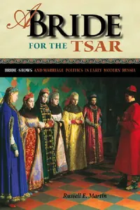 Buy A Bride for the Tsar (English, Russell E. Martin) — BookShops.in