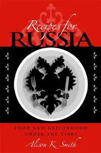 Buy Recipes for Russia | by Alison K. Smith | Northern Illinois University Press | by Alison K. Smith | Northern Illinois University Press | by Alison K. Smith | Northern Illinois University Press | by Alison K. Smith | Northern Illinois University Press | by Alison K. Smith | Northern Illinois University Press | by Alison K. Smith | Northern Illinois University Press | by Alison K. Smith | Northern Illinois University Press | by Alison K. Smith | Northern Illinois University Press | by Alison K. Sm — BookShops.in