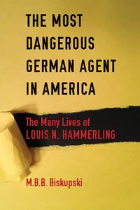 Buy The Most Dangerous German Agent in America | by M. B. B. Biskupski | Northern Illinois University Press | by M. B. B. Biskupski | Northern Illinois University Press | by M. B. B. Biskupski | Northern Illinois University Press | by M. B. B. Biskupski | Northern Illinois University Press | by M. B. B. Biskupski | Northern Illinois University Press | by M. B. B. Biskupski | Northern Illinois University Press | by M. B. B. Biskupski | Northern Illinois University Press | by M. B. B. Biskupski | Nort — BookShops.in