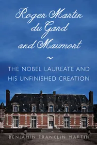 Buy Roger Martin Du Gard and Maumort | by Benjamin Franklin Martin | Northern Illinois University Press | by Benjamin Franklin Martin | Northern Illinois University Press | by Benjamin Franklin Martin | Northern Illinois University Press | by Benjamin Franklin Martin | Northern Illinois University Press | by Benjamin Franklin Martin | Northern Illinois University Press | by Benjamin Franklin Martin | Northern Illinois University Press | by Benjamin Franklin Martin | Northern Illinois University Pres — BookShops.in