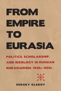 Buy From Empire to Eurasia (English, Sergey Glebov) — BookShops.in