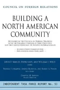 Buy Building a North American Community (English, John P. Manley | Pedro Aspe | William F. Weld) — BookShops.in