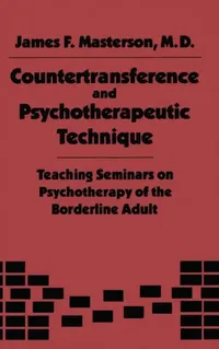 Buy Countertransference and Psychotherapeutic Technique (English, James F. Masterson M. D.) — BookShops.in