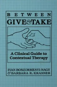 Buy Between Give And Take (English, Ivan Krasner Boszormenyi-Nagy) — BookShops.in