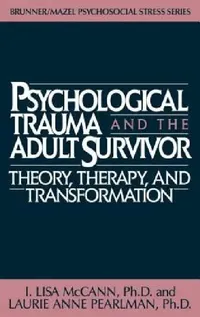 Buy Psychological Trauma And Adult Survivor Theory (English, Lisa Mccann | Laurie Anne Pearlman) — BookShops.in