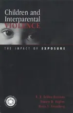 Children and Interparental Violence: The Impact of Exposure | by B. B. Robbie Rossman | Honore M. Hughes | Mindy S. Rosenberg | ‎ Routledge | ‎ English | ‎ 1st Edition view 2