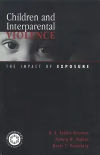 Buy Children and Interparental Violence (English, B. B. Robbie Rossman | Honore M. Hughes | Mindy S. Rosenberg) — BookShops.in