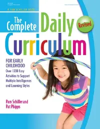 Buy The Complete Daily Curriculum for Early Childhood, Revised (English, Pam Schiller | Pat Phipps) — BookShops.in