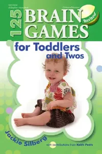 Buy 125 Brain Games for Toddlers and Twos, Rev. Ed. (English, Jackie Silberg) — BookShops.in