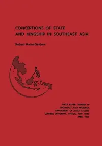 Buy Conceptions of State and Kingship in Southeast Asia (English, Robert Heine-Geldern) — BookShops.in