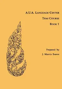 Buy A.U.A. Language Center Thai Course (English, J. Marvin Brown) — BookShops.in