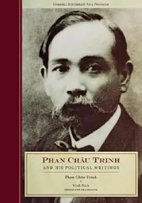 Buy Phan Chau Trinh and His Political Writings (English, Phan Chau Trinh | Vinh Sinh) — BookShops.in