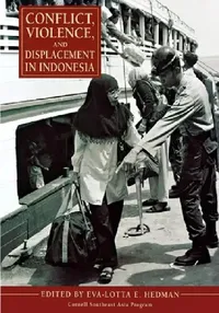 Buy Conflict, Violence, and Displacement in Indonesia (English, Eva-Lotta E. Hedman) — BookShops.in
