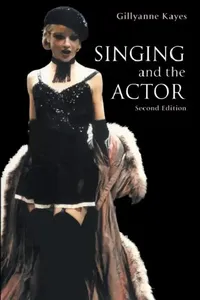 Buy Singing and the Actor (English, Gillyanne Kayes) — BookShops.in
