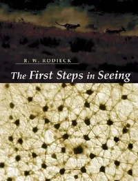 Buy The First Steps in Seeing (English, R. W. Rodieck) — BookShops.in