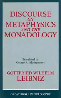 Buy Discourse on Metaphysics and the Monadology (English, Gottfried Wilhelm Leibniz) — BookShops.in