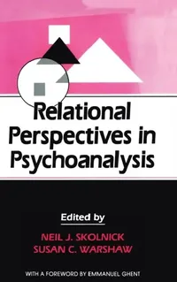 Buy Relational Perspectives in Psychoanalysis (English, Neil J. Skolnick | Susan C. Warshaw) — BookShops.in