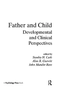 Buy Father and Child (English, Stanley H. Cath | Alan R. Gurwitt | John M. Ross) — BookShops.in