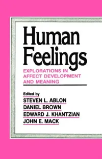 Buy Human Feelings (English, Steven L. Ablon | Daniel P. Brown | Edward J. Khantzian) — BookShops.in