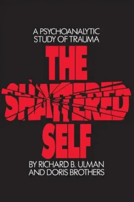 The Shattered Self (English, Richard B. Ulman | Doris Brothers)