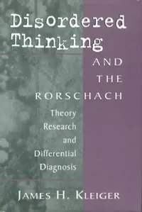 Buy Disordered Thinking and the Rorschach (English, James H. Kleiger) — BookShops.in