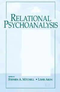 Buy Relational Psychoanalysis (English, Stephen A. Mitchell | Lewis Aron) — BookShops.in