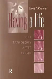 Buy Having a Life (English, Lewis A. Kirshner) — BookShops.in