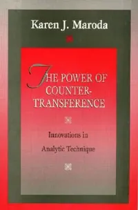 Buy The Power of Countertransference (English, Karen J. Maroda) — BookShops.in