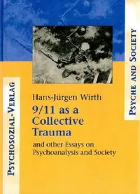 Buy 9/11 as a Collective Trauma (English, Hans-Juergen Wirth) — BookShops.in