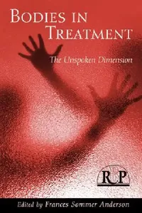 Buy Bodies In Treatment (English, Frances Sommer Anderson) — BookShops.in