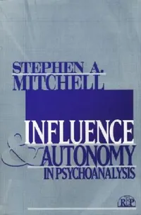 Buy Influence and Autonomy in Psychoanalysis (English, Stephen A. Mitchell) — BookShops.in