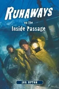 Buy Runaways on the Inside Passage (English, Joe Upton) — BookShops.in