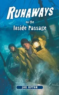 Buy Runaways on the Inside Passage (English, Joe Upton) — BookShops.in
