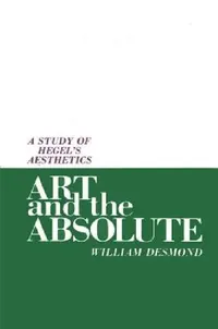 Buy Art and the Absolute (English, William Desmond) — BookShops.in